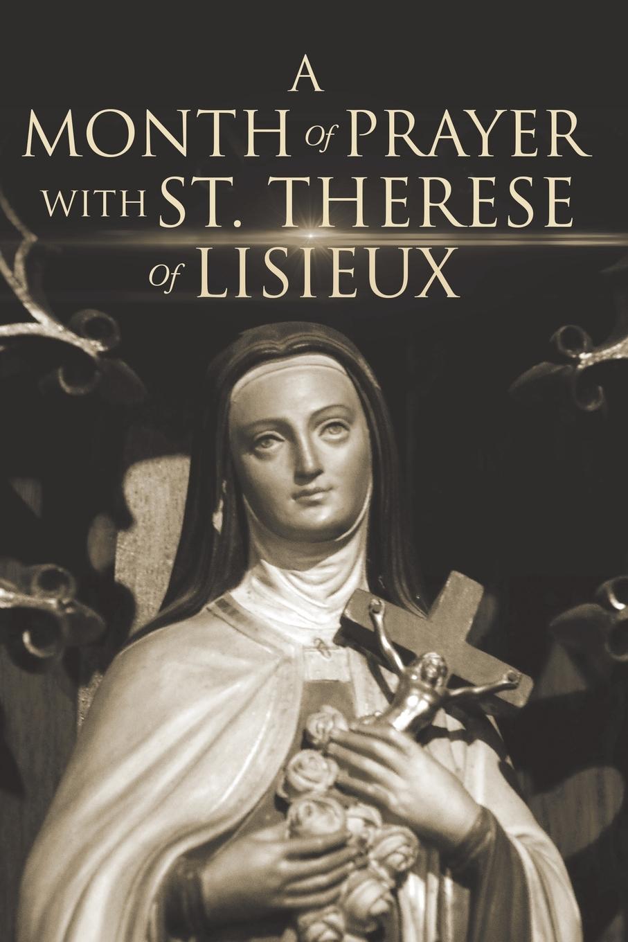 Vorderes Coverbild A Month of Prayer with St. Therese of Lisieux