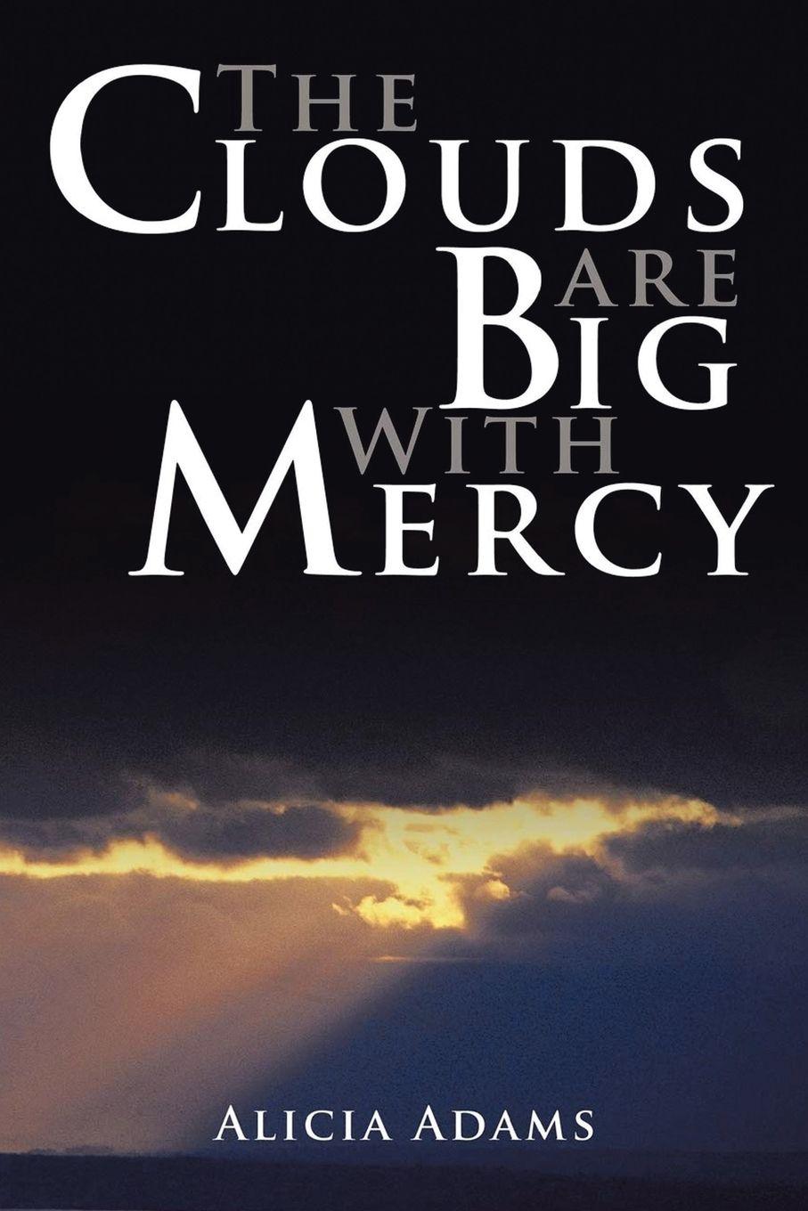 Vorderes Coverbild The Clouds Are Big With Mercy