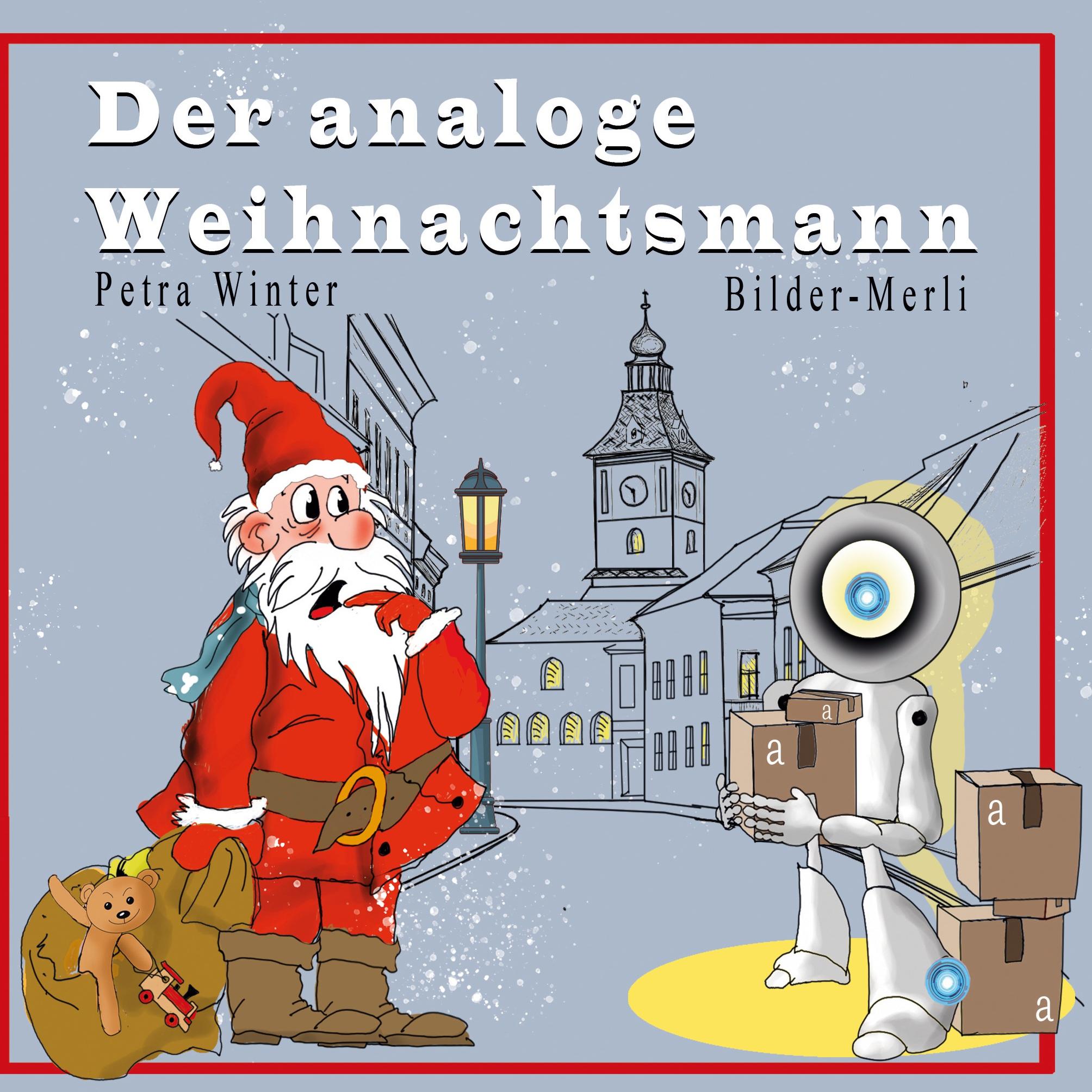 Vorderes Coverbild Der analoge Weihnachtsmann