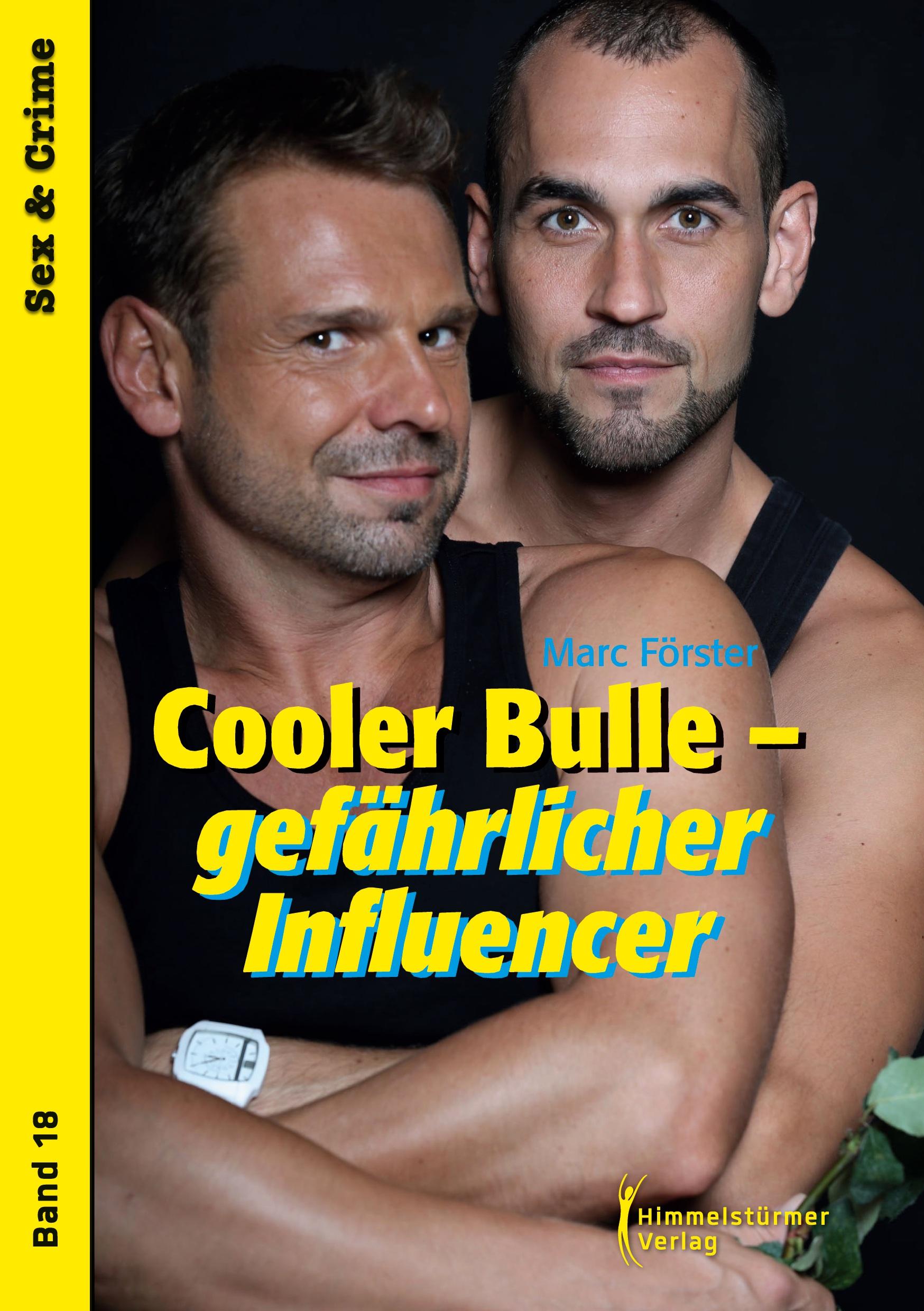 Vorderes Coverbild Cooler Bulle - gefährlicher Influencer