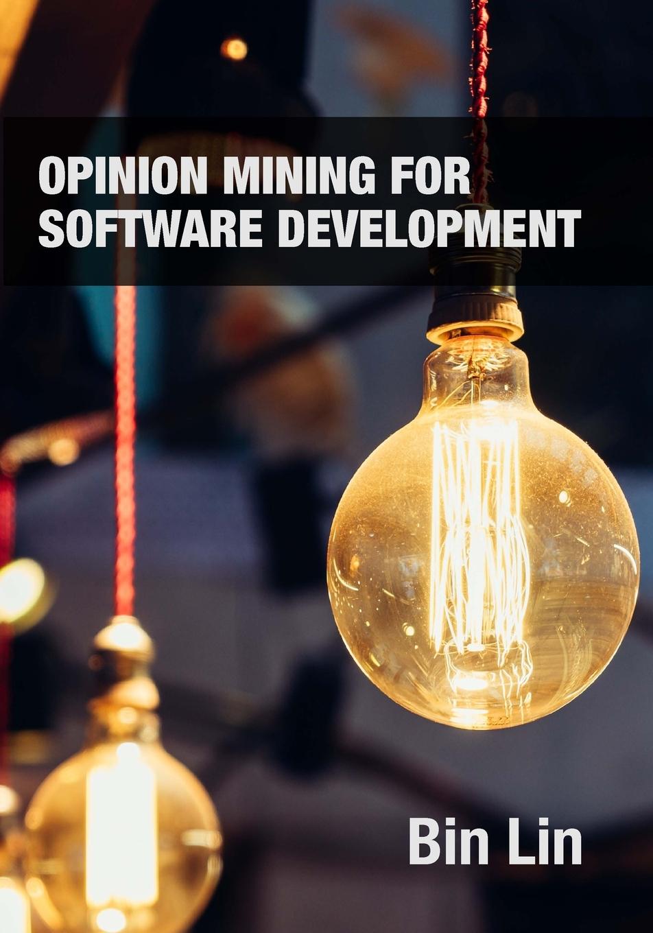 Vorderes Coverbild Opinion Mining for Software Development