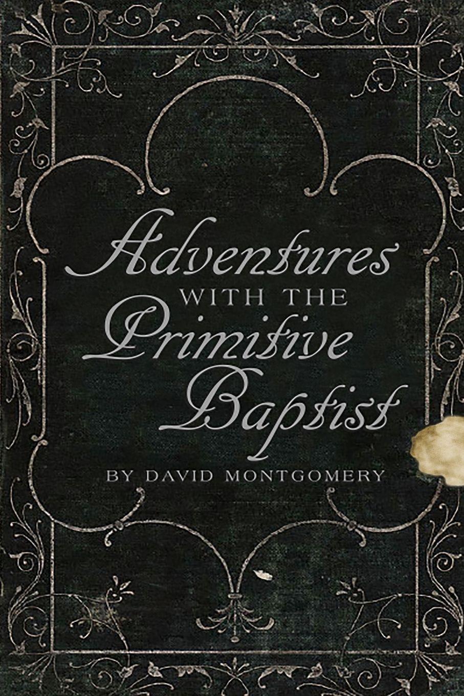 Vorderes Coverbild Adventures With The Primitive Baptists