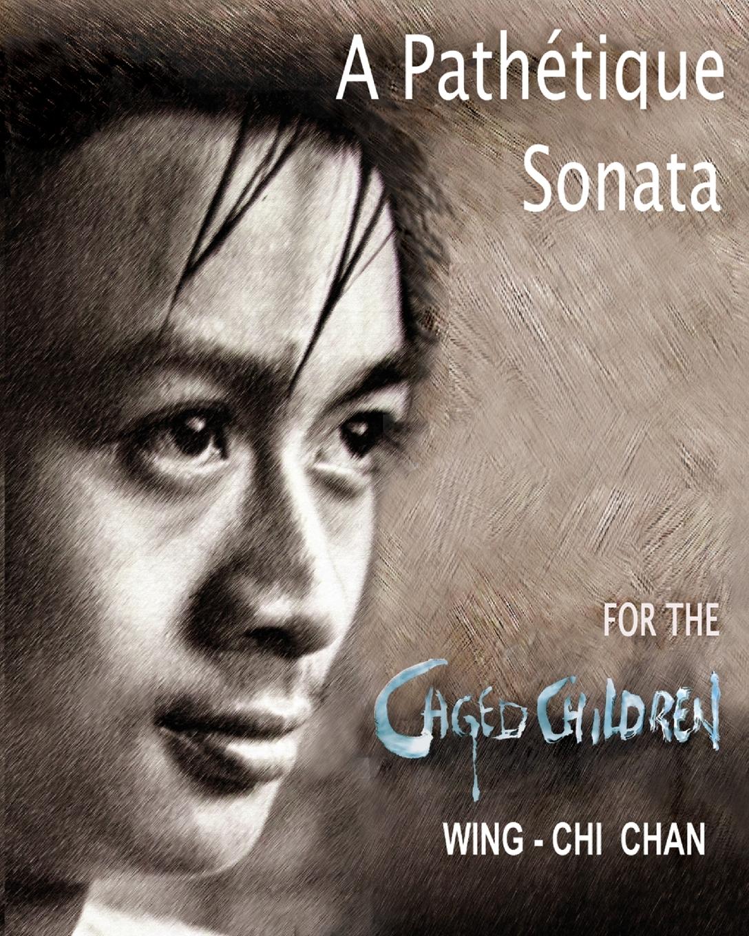 Vorderes Coverbild A PATHÉTIQUE SONATA FOR THE CAGED CHILDREN