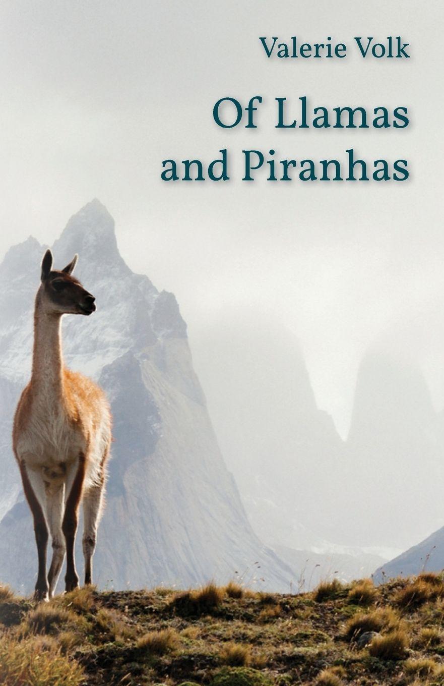 Vorderes Coverbild Of Llamas and Piranhas