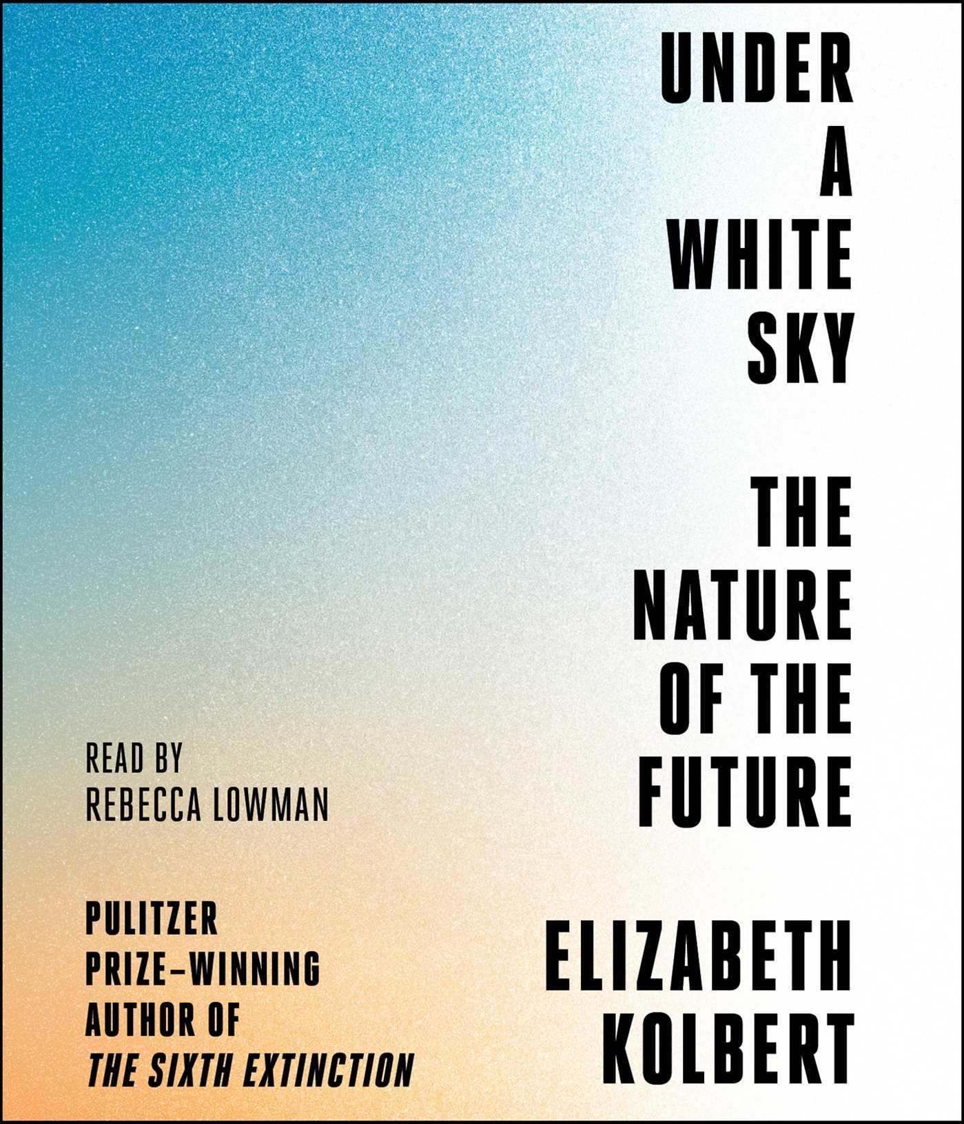 Vorderes Coverbild Under a White Sky: The Nature of the Future