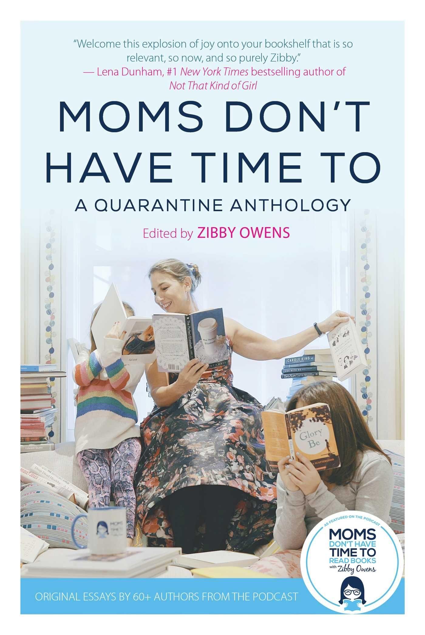Vorderes Coverbild Moms Don't Have Time to: A Quarantine Anthology