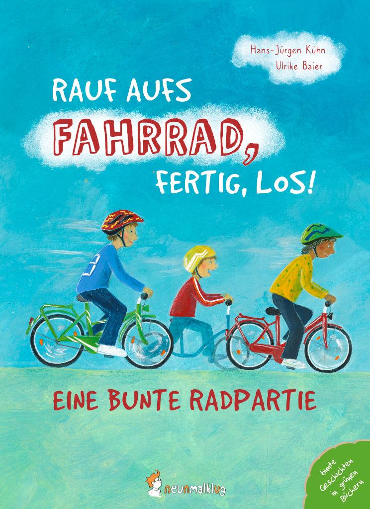 Vorderes Coverbild Rauf aufs Fahrrad, fertig, los!