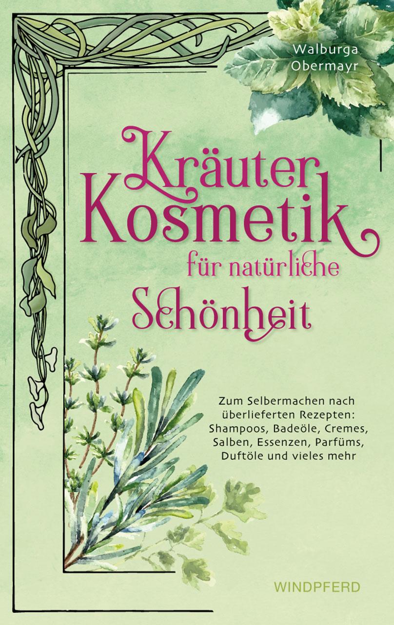 Vorderes Coverbild Kräuterkosmetik für natürliche Schönheit