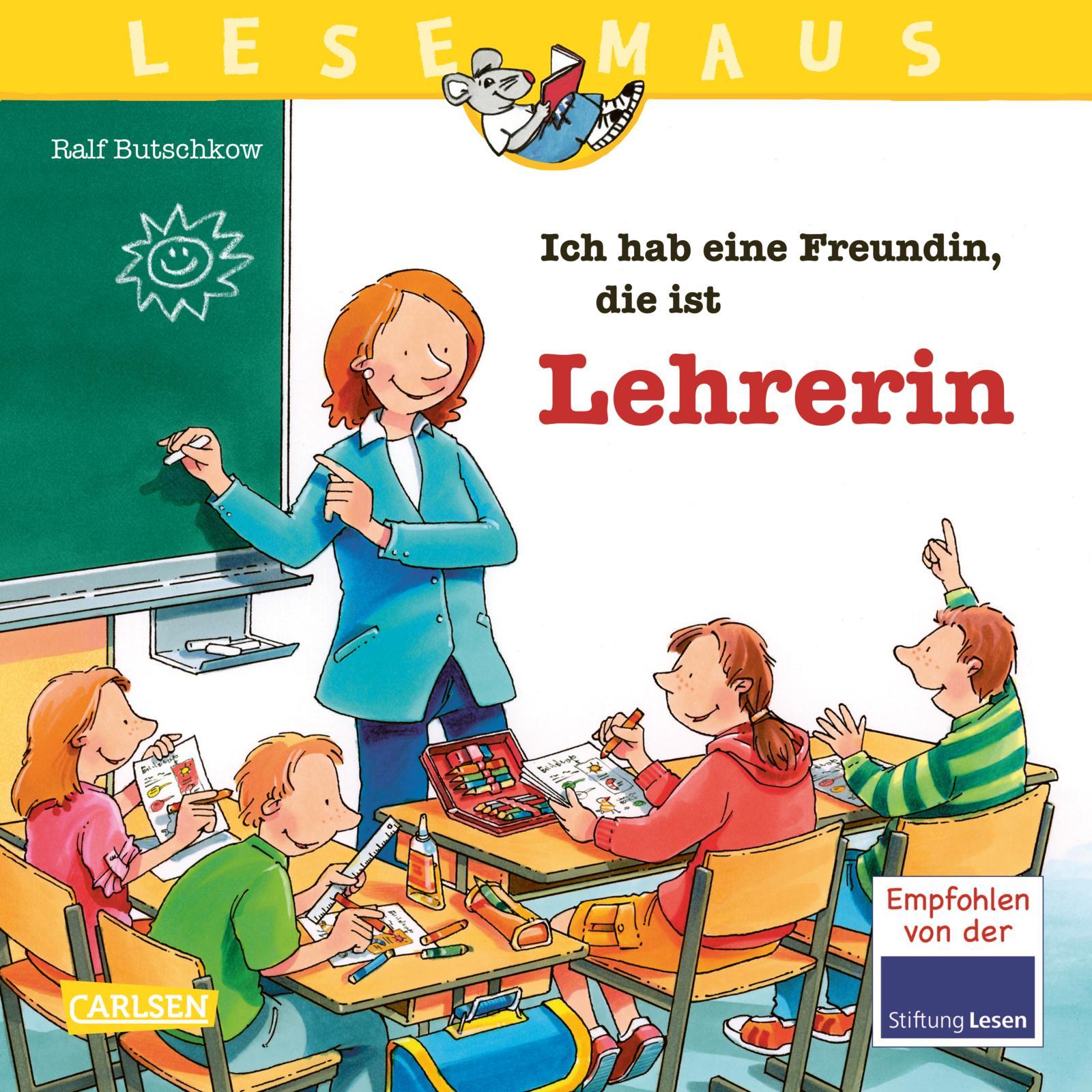 Vorderes Coverbild LESEMAUS 90: Ich hab eine Freundin, die ist Lehrerin