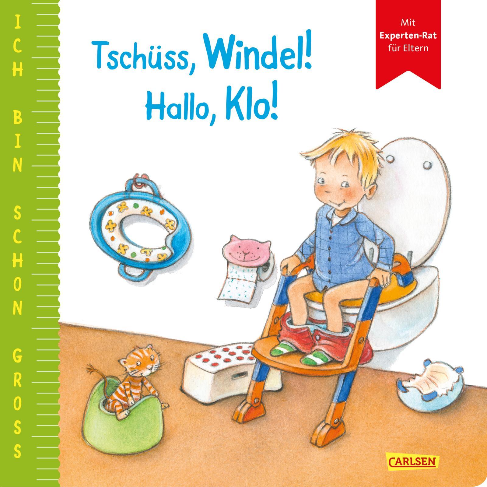 Vorderes Coverbild Ich bin schon groß: Tschüss, Windel! Hallo, Klo!