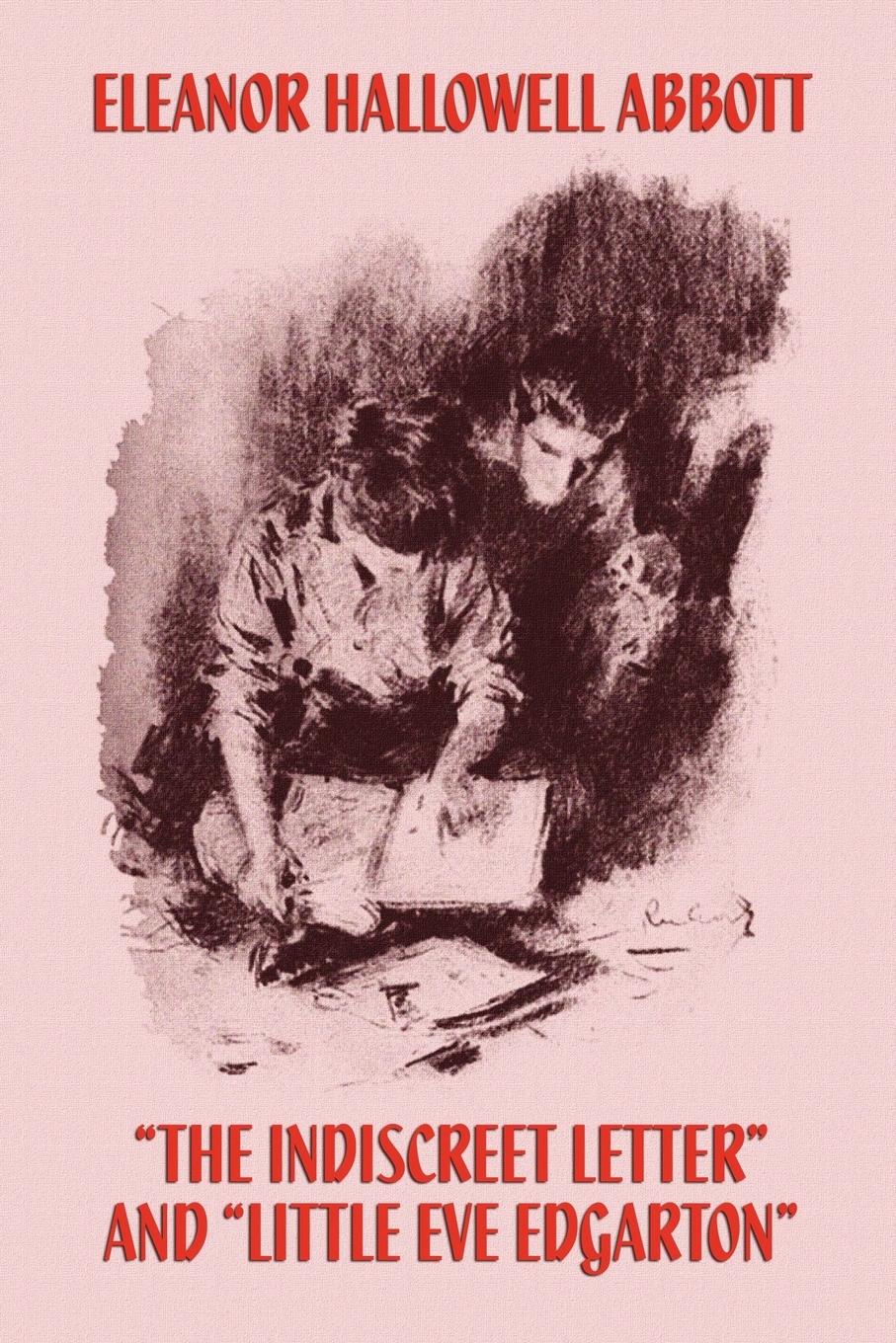 Vorderes Coverbild The Indiscreet Letter and Little Eve Edgarton