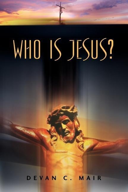 Vorderes Coverbild Who Is Jesus?