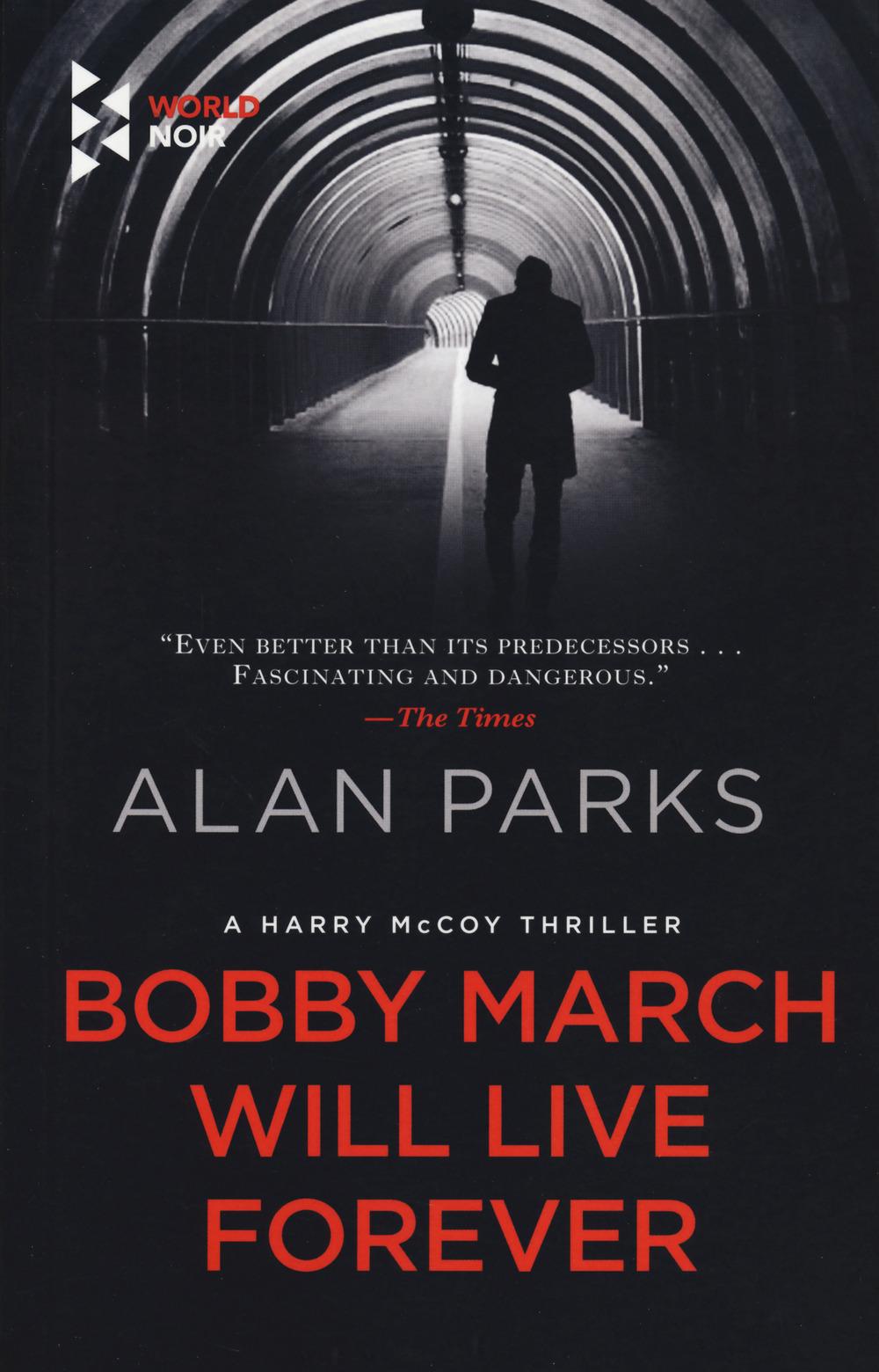 Vorderes Coverbild Bobby March Will Live Forever