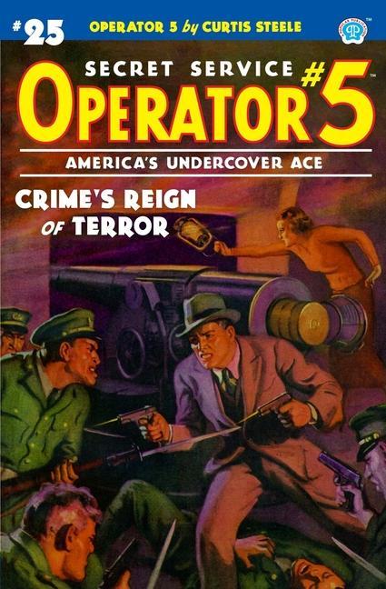 Vorderes Coverbild Operator 5 #25: Crime's Reign of Terror