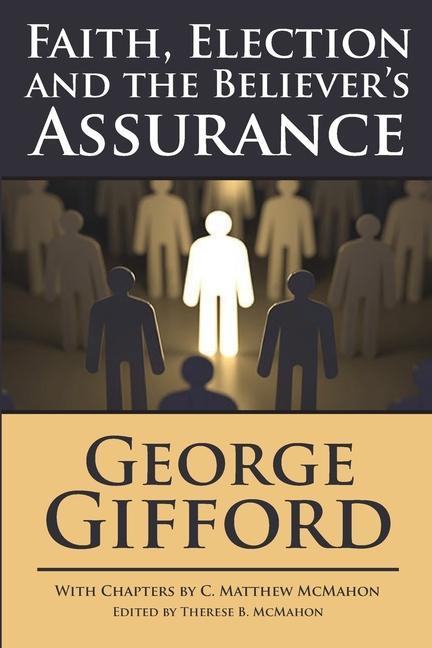 Vorderes Coverbild Faith, Election and the Believer's Assurance