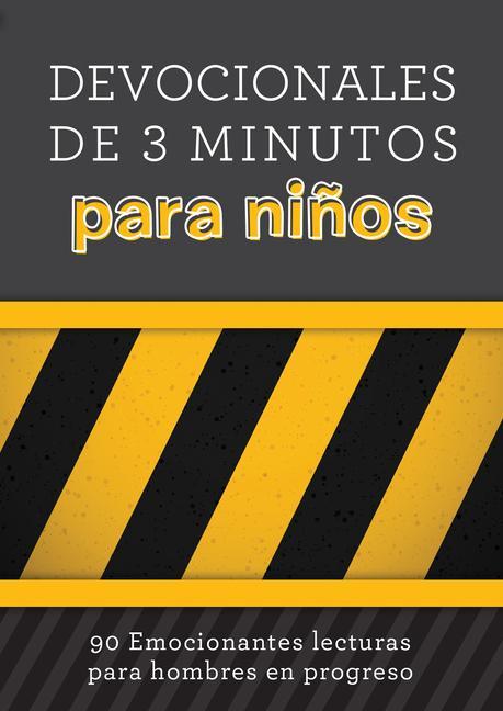 Vorderes Coverbild Devocionales de 3 Minutos Para Niños: 90 Lecturas Emocionantes Para Hombres En Construcción
