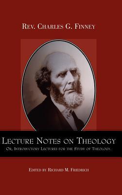 Vorderes Coverbild Lecture Notes on Theology; Or, Introductory Lectures for the Study of Theology.