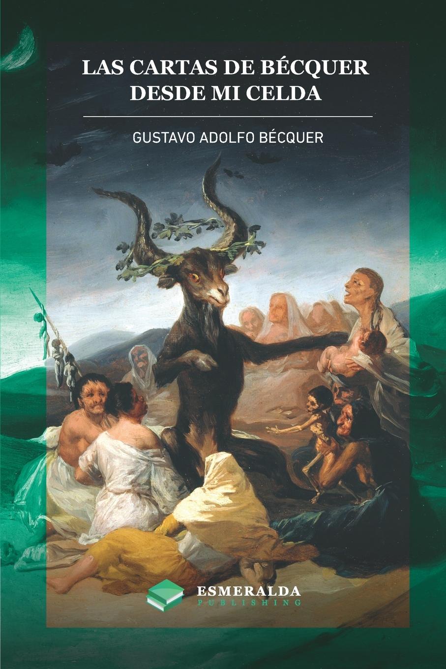 Vorderes Coverbild Las cartas de Gustavo Adolfo Bécquer. Desde mi celda