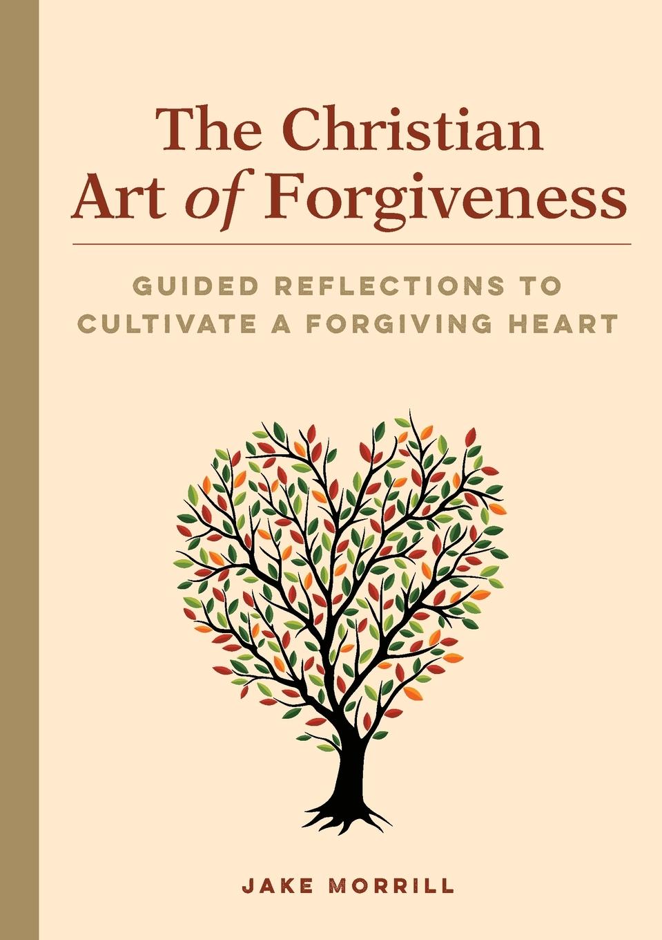 Vorderes Coverbild The Christian Art of Forgiveness