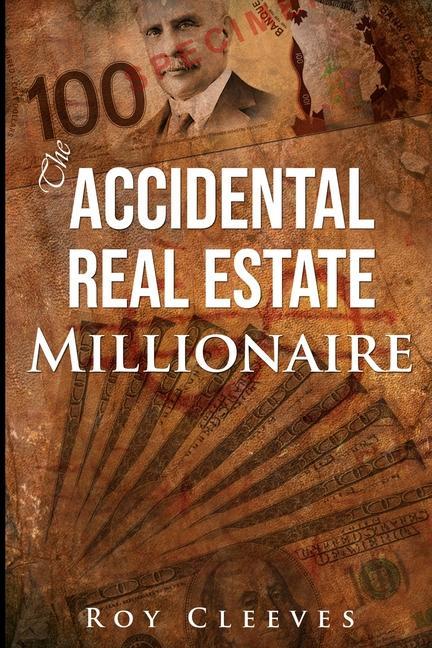 Vorderes Coverbild The Accidental Real Estate Millionaire