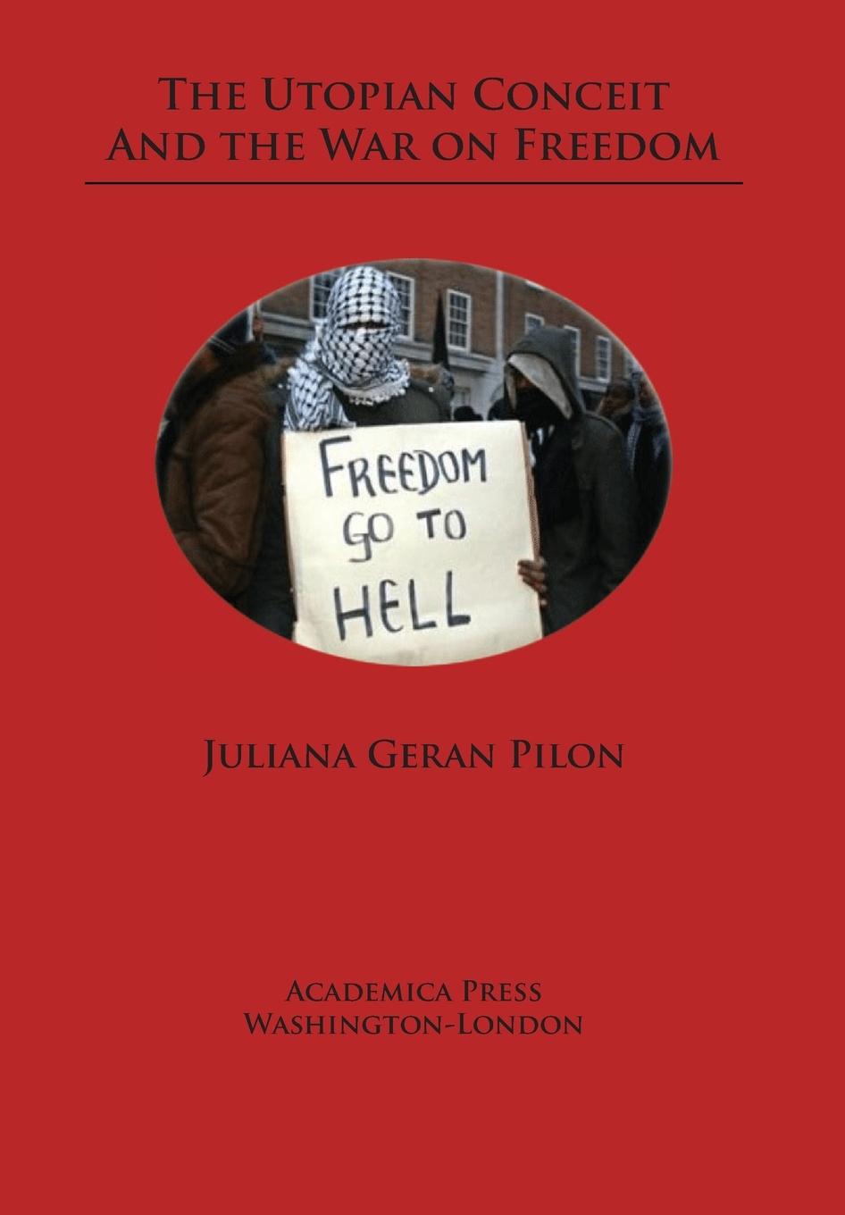 Vorderes Coverbild The Utopian Conceit and the War on Freedom