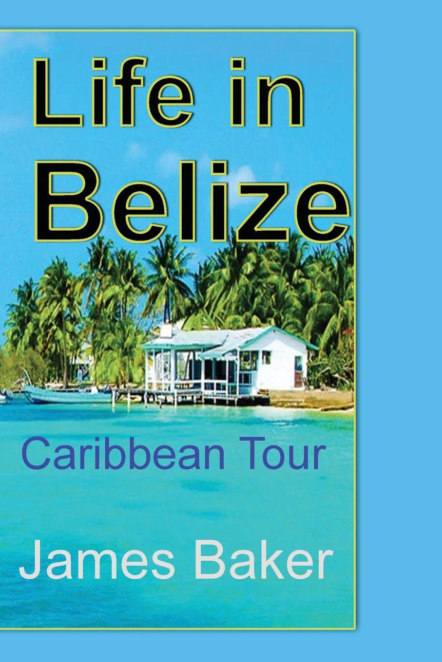 Vorderes Coverbild Life in Belize