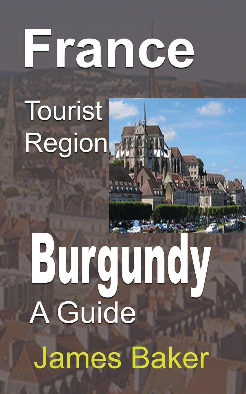 Vorderes Coverbild France Tourist Region, Burgundy