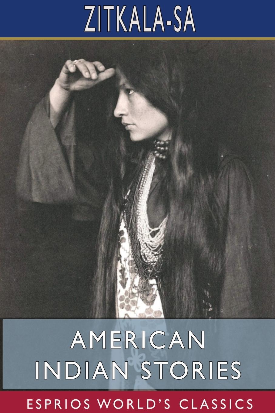 Vorderes Coverbild American Indian Stories (Esprios Classics)