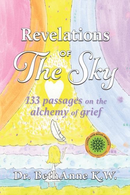 Vorderes Coverbild Revelations of The Sky: 133 passages on the alchemy of grief