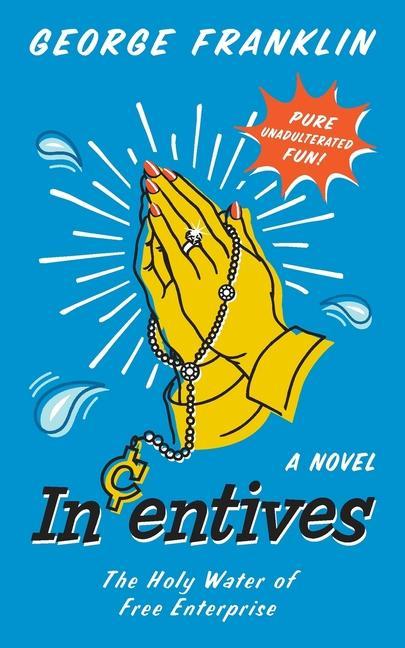 Vorderes Coverbild Incentives: The Holy Water of Free Enterprise