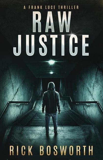 Vorderes Coverbild Raw Justice: Frank Luce Book 2
