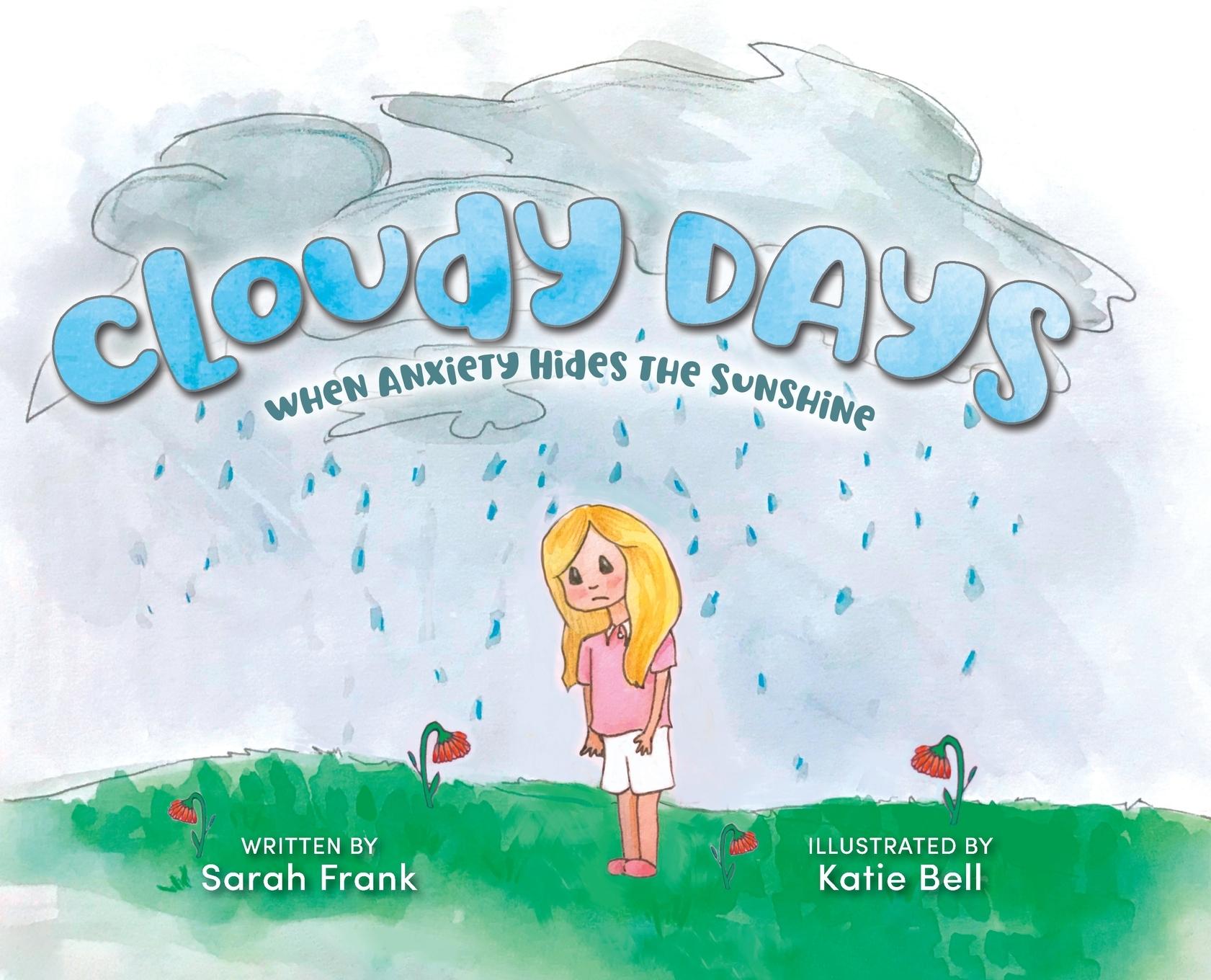 Vorderes Coverbild Cloudy Days, When Anxiety Hides the Sunshine