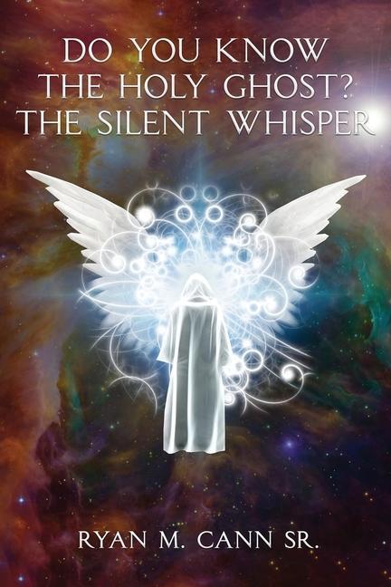 Vorderes Coverbild Do You Know The Holy Ghost? The Silent Whisper