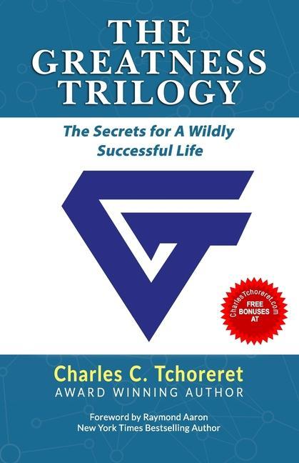 Vorderes Coverbild The Greatness Trilogy: The Secrets For A Wildly Successful Life
