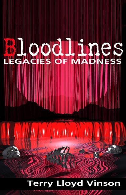 Vorderes Coverbild Bloodlines - Legacies of Madness