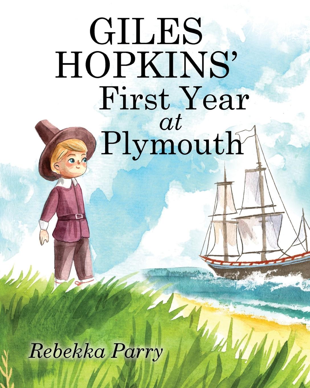 Vorderes Coverbild Giles Hopkins' First Year at Plymouth