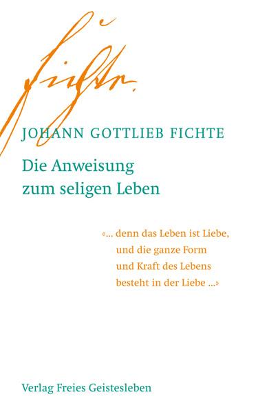 Vorderes Coverbild Die Anweisung zum seligen Leben