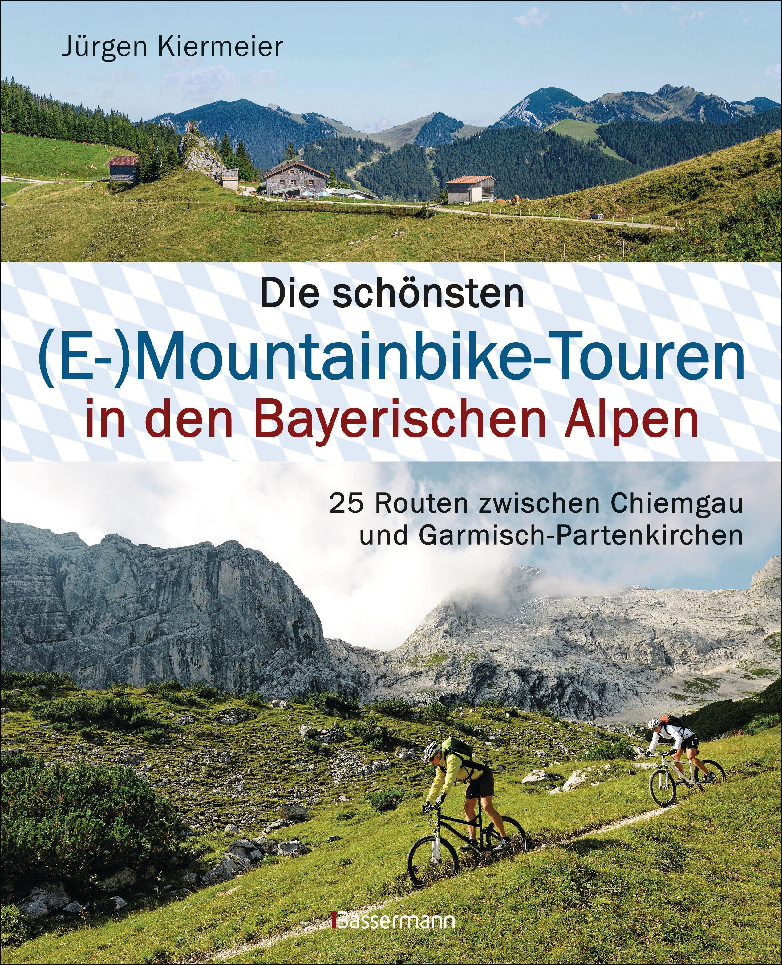 Vorderes Coverbild Die schönsten (E-)Mountainbike-Touren in den Bayerischen Alpen