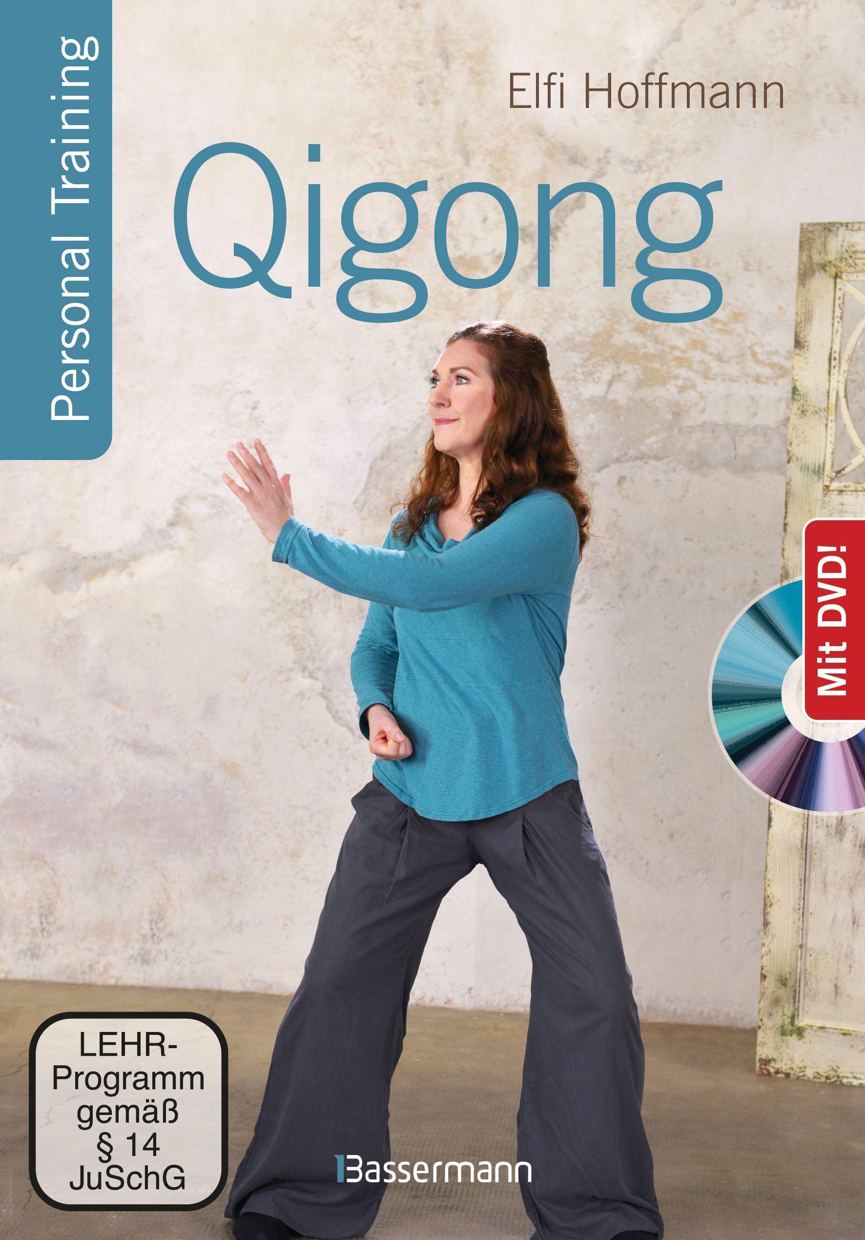 Vorderes Coverbild Qigong, die universelle 18-fache Methode - Personal Training + DVD. Die weltweit populärste Übungsfolge. Sehr einfach und sehr wirksam. Ideal auch für Kinder und Senioren