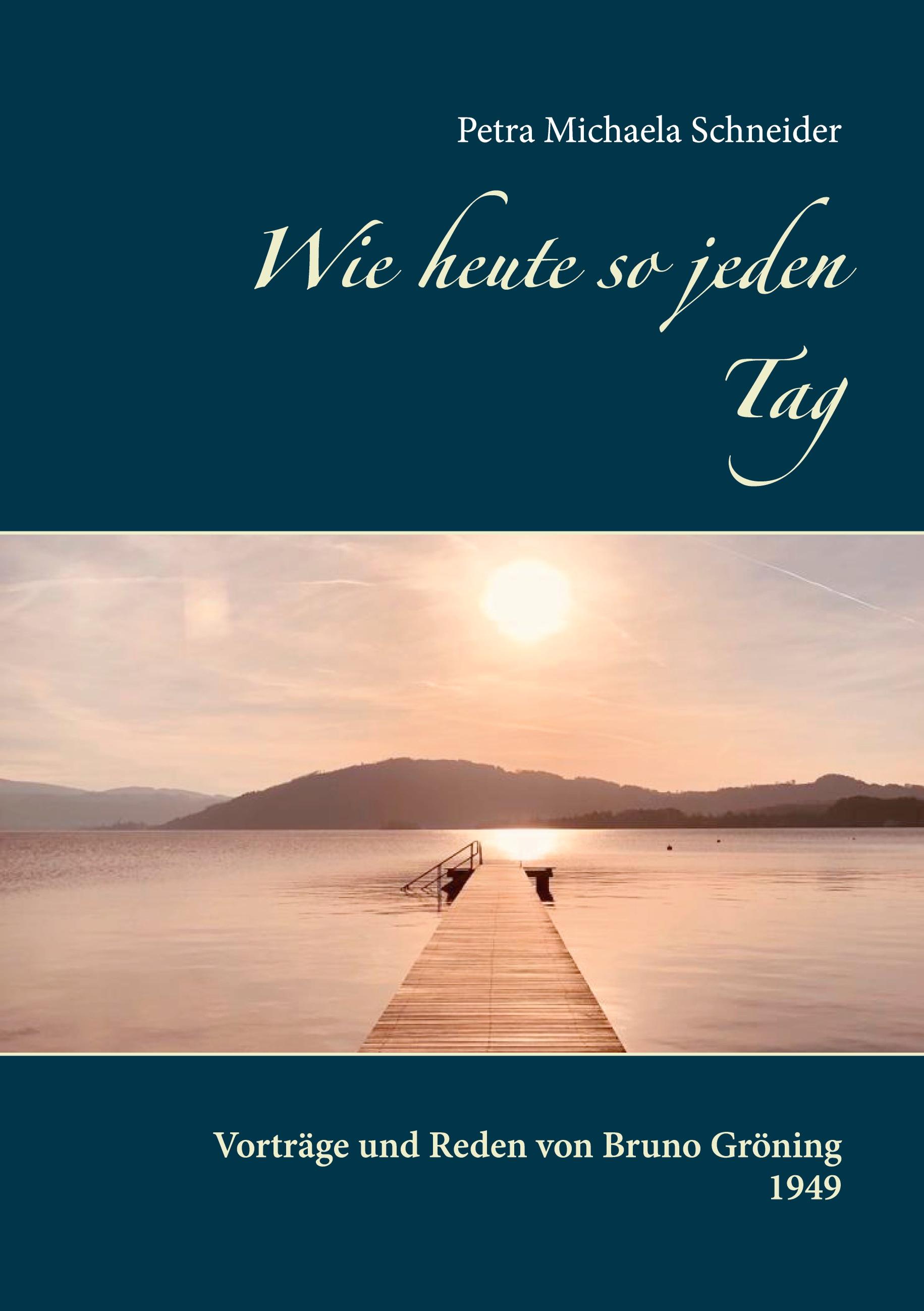 Vorderes Coverbild Wie heute so jeden Tag