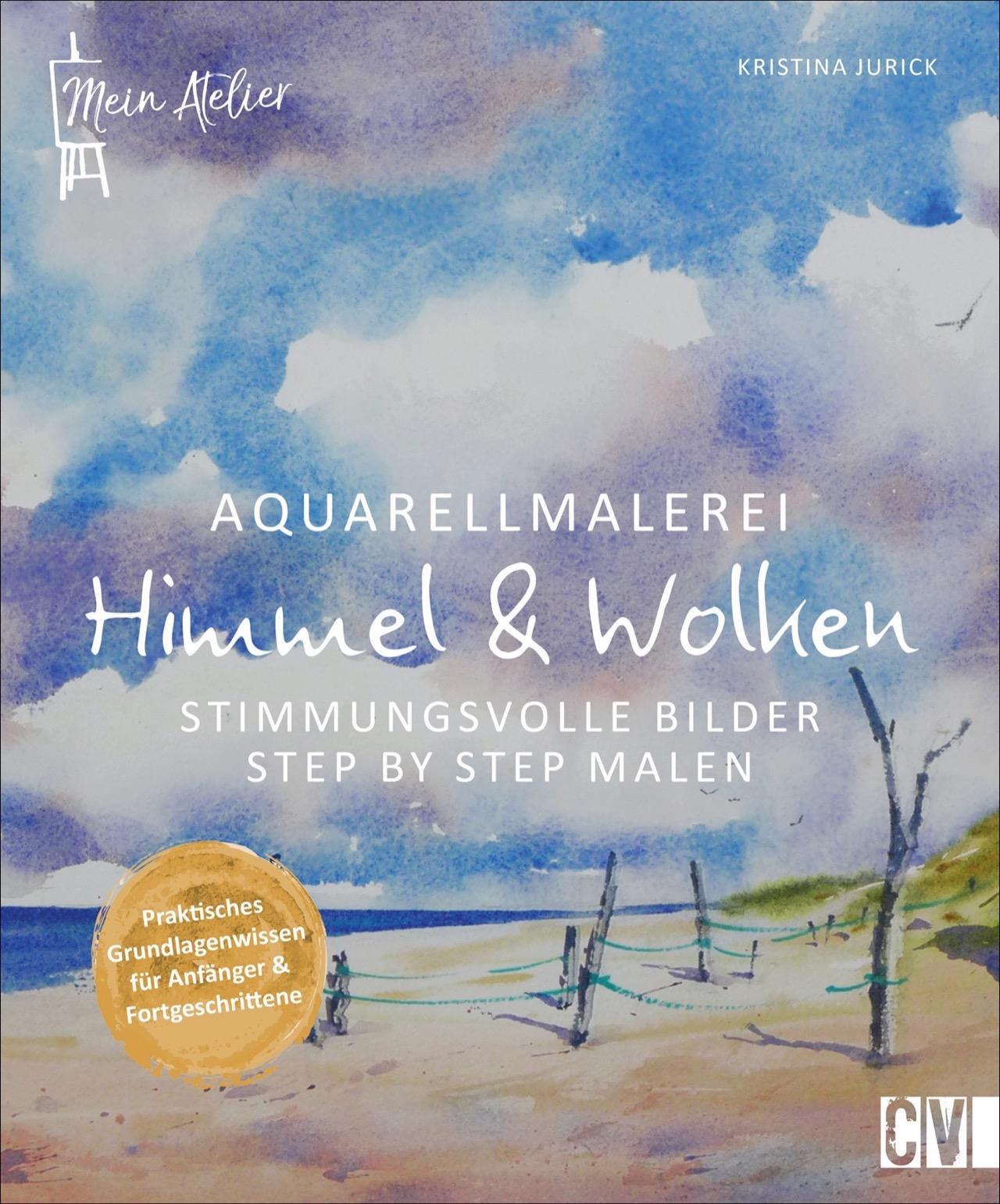 Vorderes Coverbild Mein Atelier Aquarellmalerei - Himmel & Wolken