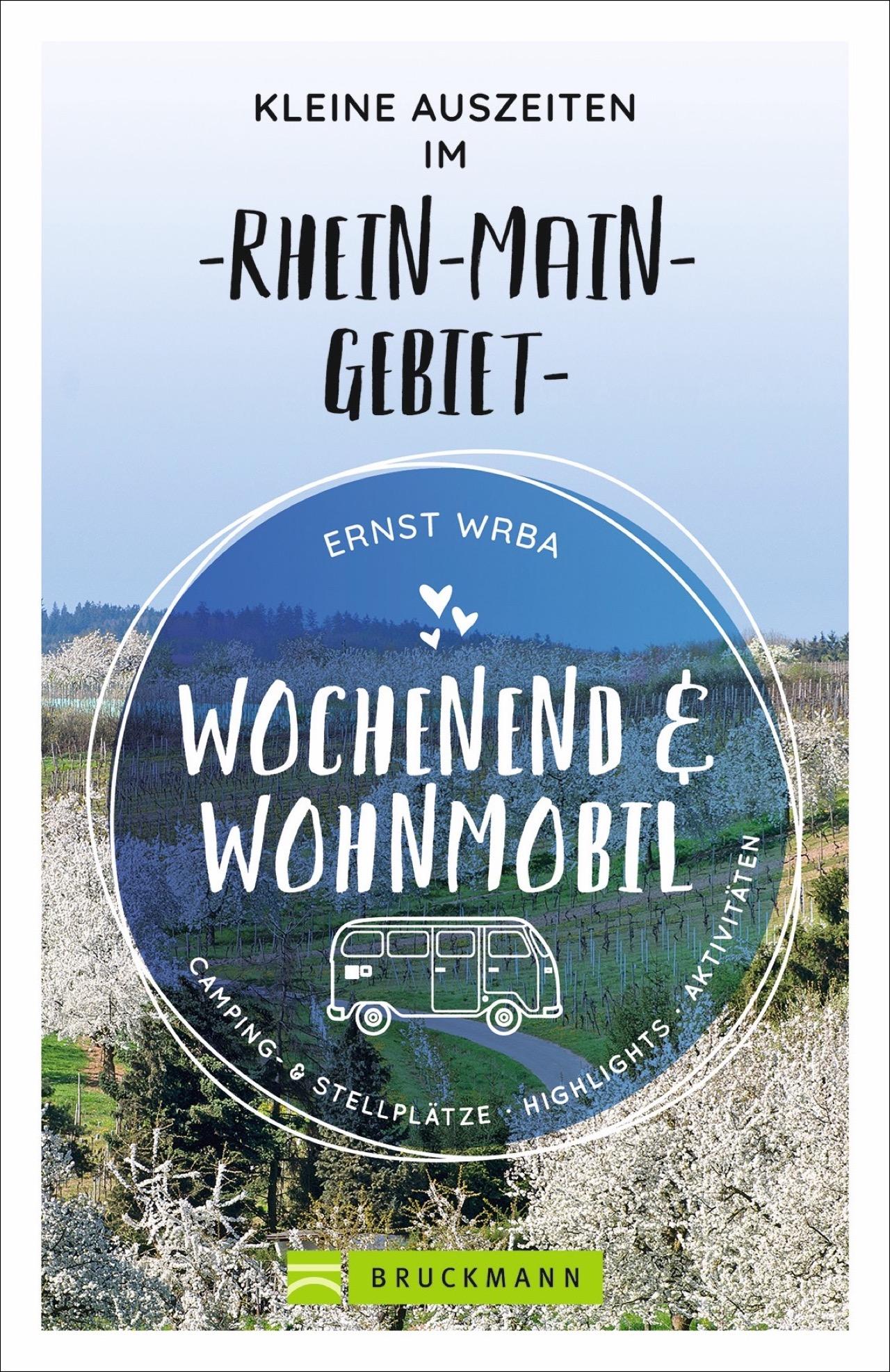 Vorderes Coverbild Wochenend und Wohnmobil - Kleine Auszeiten im Rhein-Main-Gebiet