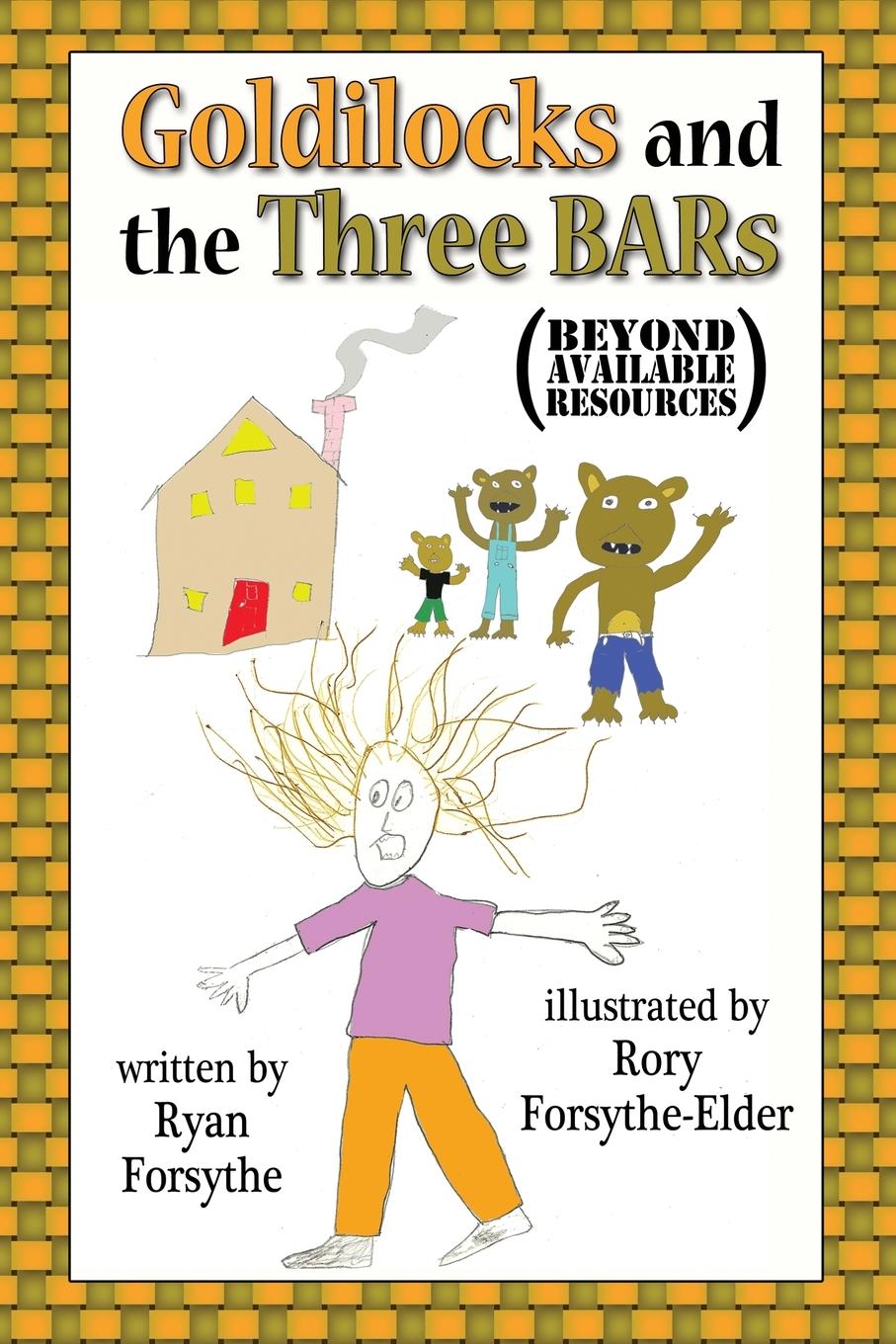 Vorderes Coverbild Goldilocks and the Three BARs (Beyond Available Resources)