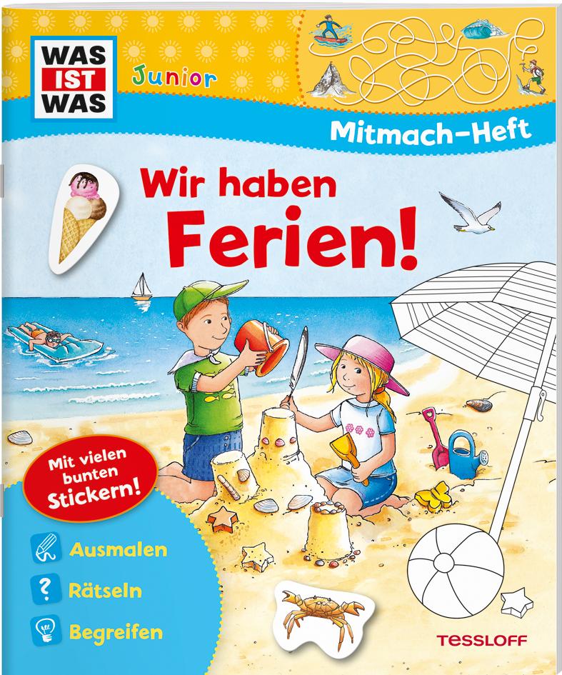 Vorderes Coverbild WAS IST WAS Junior Mitmach-Heft Wir haben Ferien!
