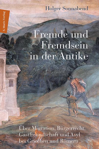 Vorderes Coverbild Fremde und Fremdsein in der Antike