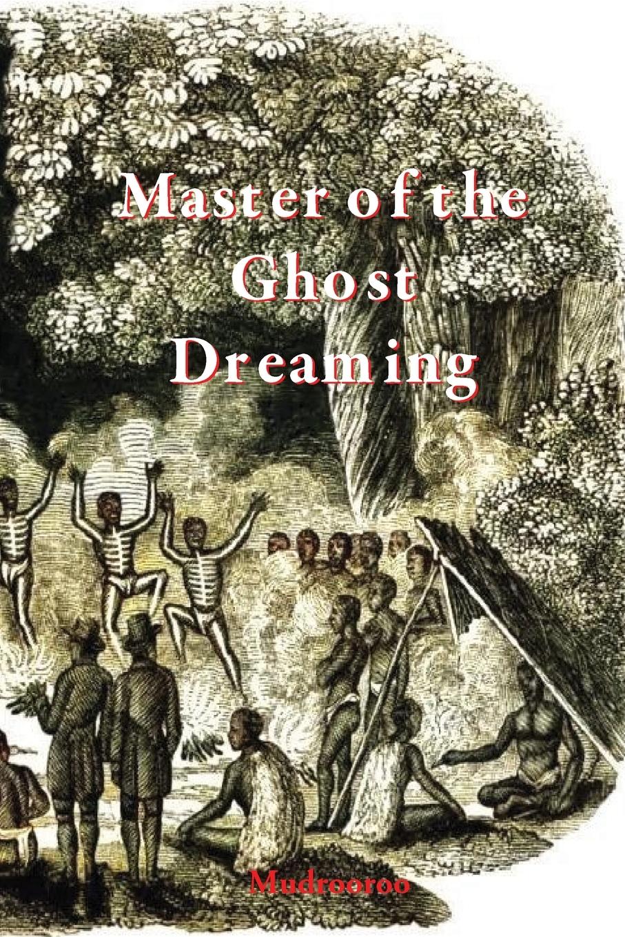 Vorderes Coverbild Master of the Ghost Dreaming