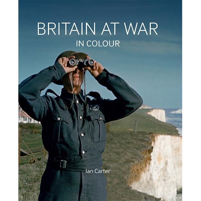 Vorderes Coverbild Britain at War in Colour