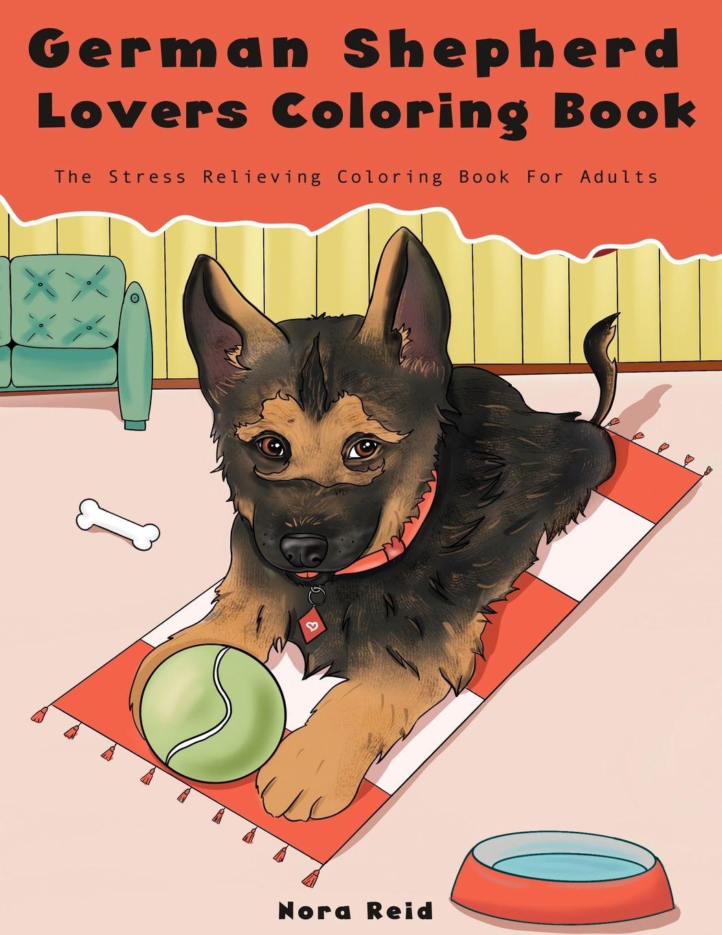 Vorderes Coverbild German Shepherd Lovers Coloring Book - The Stress Relieving Dog Coloring Book For Adults