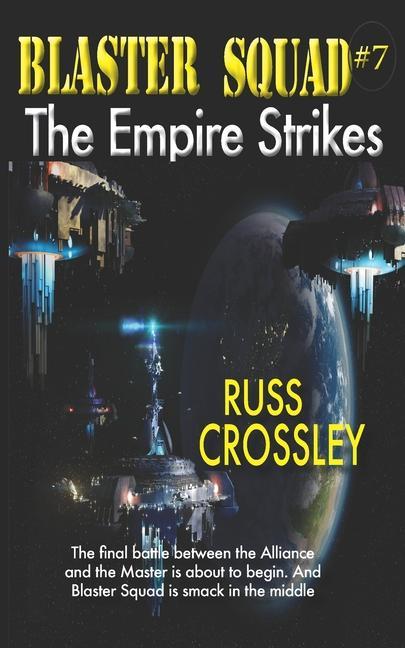 Vorderes Coverbild Blaster Squad #7 The Empire Strikes