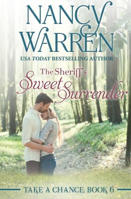 Vorderes Coverbild The Sheriff's Sweet Surrender: Take a Chance, Book 6